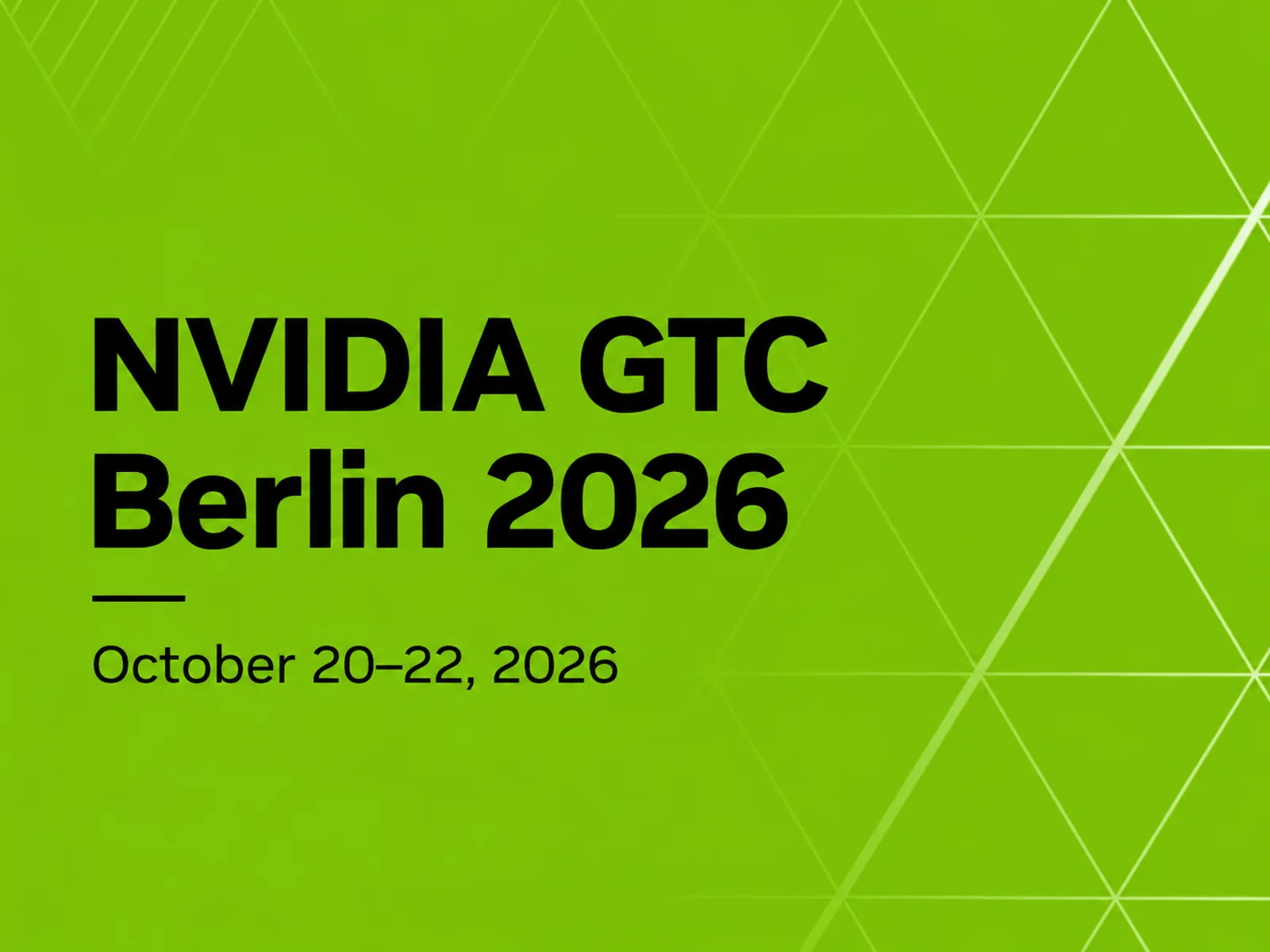 NVIDIA GTC Berlin 2026 cover, showing October 20–22, 2026, on a green geometric background.