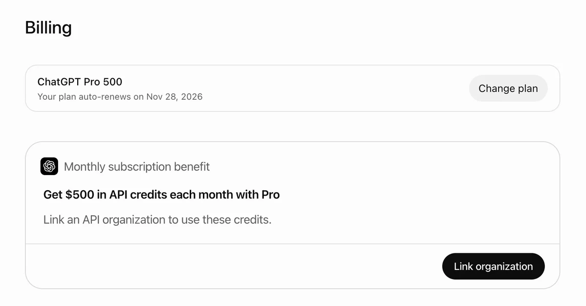 ChatGPT Pro 500 billing page showing $500 in monthly API credits and an option to link an API organization.